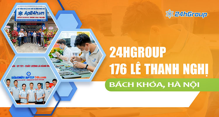 Giới thiệu cơ sở 24hGroup 176 Lê Thanh Nghị, Hà Nội